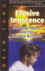 Elusive Innocence: Survival Guide for the Falsely Accused