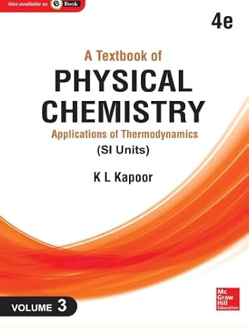 A Textbook of Physical Chemistry: Applications of Thermodynamics (Si Unit): Vol. 3, 4e
