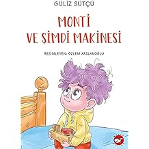 Monti ve Şimdi Makinesi