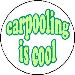 CARPOOLING IS COOL 1.25" Pinback Button Badge / Pin