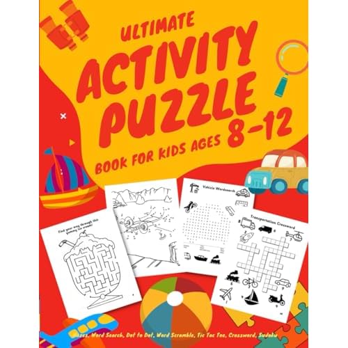 Ultimate Activity Puzzle Book for Kids Ages 8-12 Years: Mazes, Word Search, Dot to Dot, Word Scramble, Tic Tac Toe, Crossword, Sudoku Activity Books For Kids Paperback Large Print, October 12, 2022