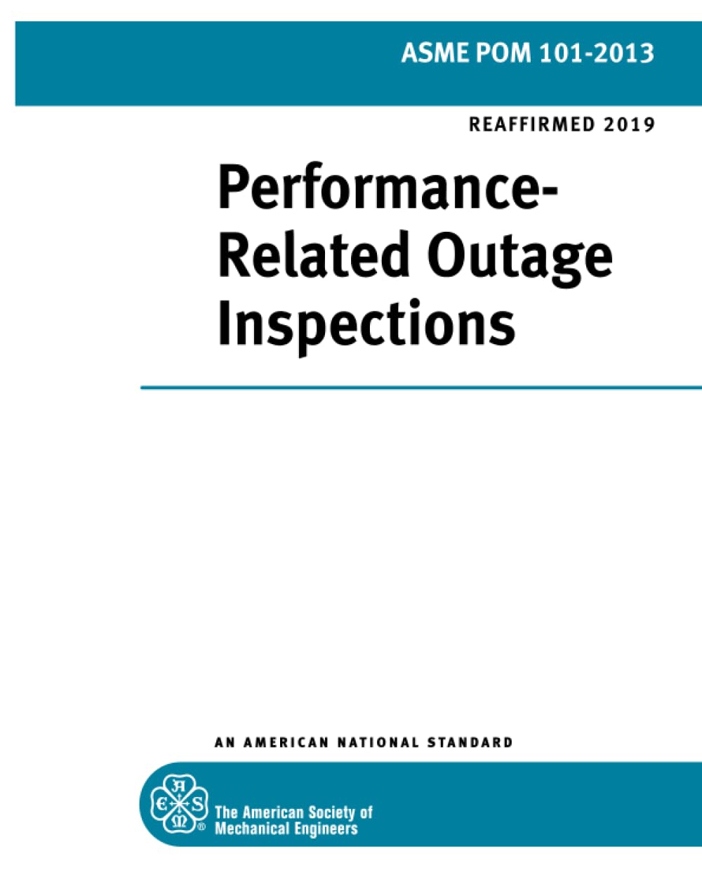 ASME POM 101-2013: Performance-Related Outage Inspections Paperback – January 17, 2014