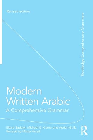 Modern Written Arabic: A Comprehensive Grammar (Routledge Comprehensive Grammars)