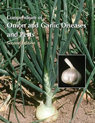 Compendium Of Onion and Garlic Diseases And Pests