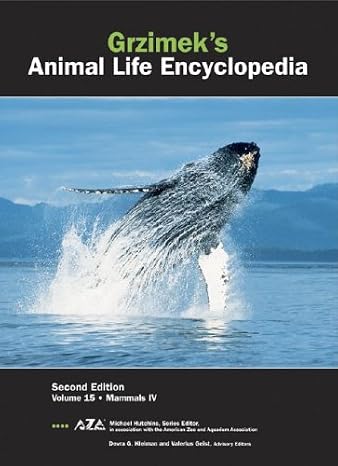 Grzimeks Animal Life Encyclopedia: Mammals IV-Volume 15(Grzimek's Animal Life Encyclopedia)