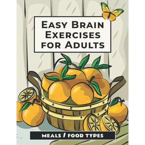 Easy Brain Exercises for Adults: 100 Puzzles, Memory Games, and Other Activities for Seniors with Alzheimers and Elderly Dementia Patients Paperback Large Print, June 21, 2021