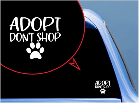 Custom Decal for Adopt Dont Shop Pets Decal Vinyl Decal - Car Truck Laptop Bumper Sticker Decal/White