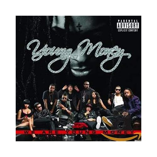 We Are Young Money Explicit Lyrics