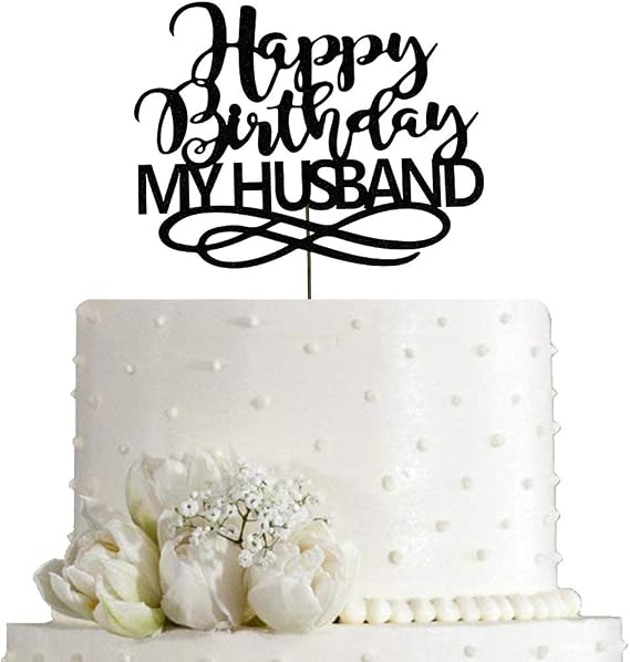 Happy Birthday MY HUSBAND Cake Topper, Husband Birthday Party Decoration, Double Sided Black Glitter