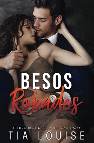 Besos Robados (En busca del amor) (Spanish Edition)