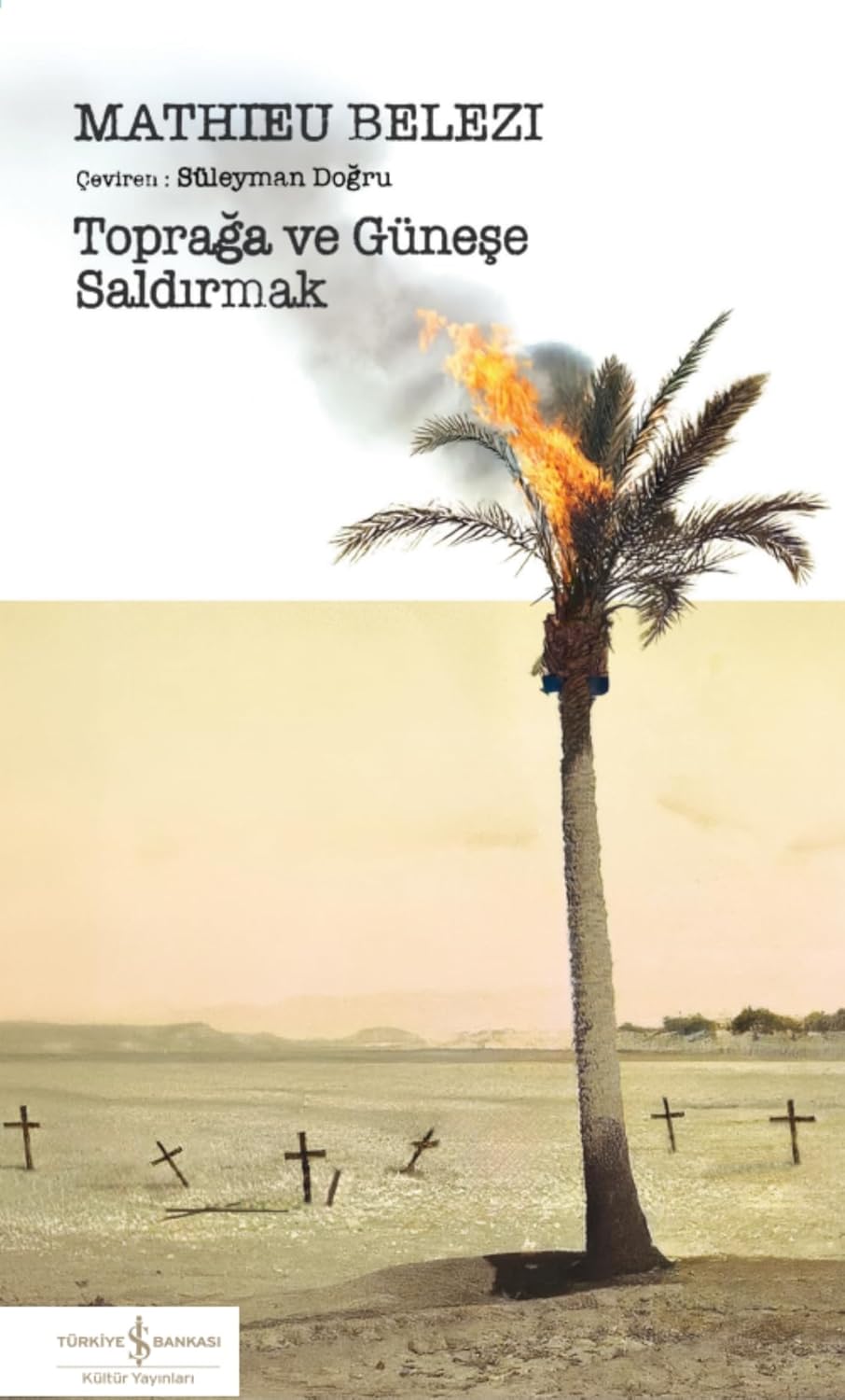 Toprağa ve Güneşe Saldırmak Kağıt Kapak – 9 Ocak 2026