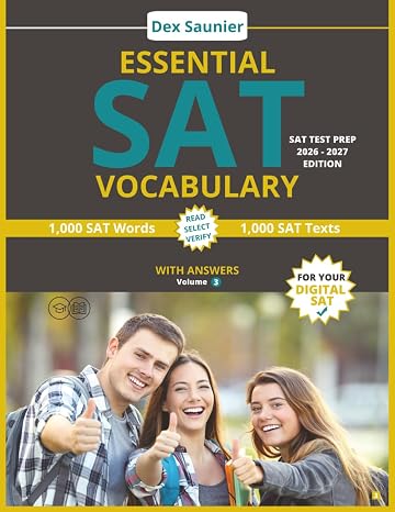 SAT TEST PREP: ESSENTIAL SAT VOCABULARY: Digital SAT Prep 2026-2027 | High-Frequency SAT Words to Boost Your Score (College & University Entrance) - Volume 3