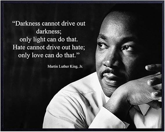 Martin Luther King Jr. Darkness Quote Wall Art Print - Ready to Frame Photo (8X10) - Home Decor - Makes a Great Educational Gift for Schools and Teachers - MLK Inspirational and Motivational
