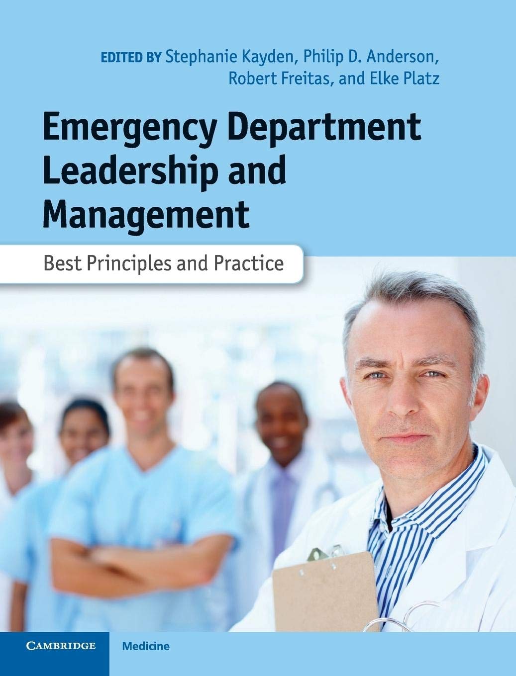 Emergency Department Leadership and Management: Best Principles and Practice 1st Edition