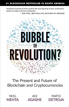 Bubble or Revolution? The Future of Bitcoin, Blockchains, and Cryptocurrencies Paperback June 12, 2019