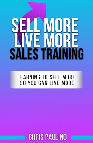 Sell More Live More Sales Training