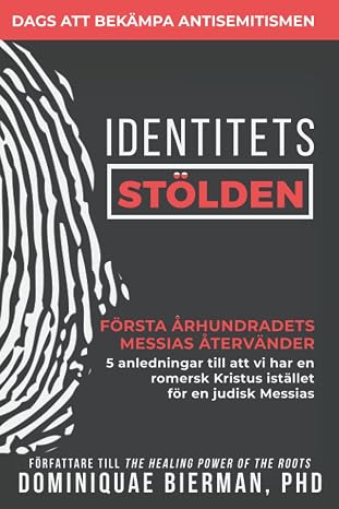 Identitets Stolden: Forsta Arhundradets Messias Atervander (Swedish Edition)