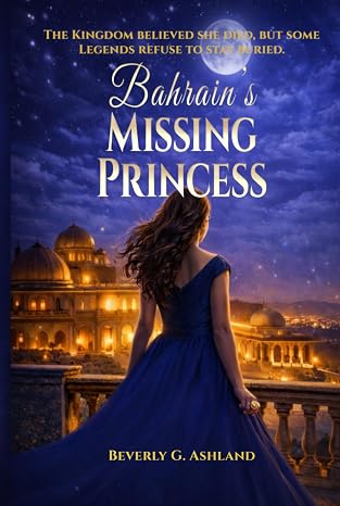 Bahrain's Missing Princess (The Missing Crown Series)
