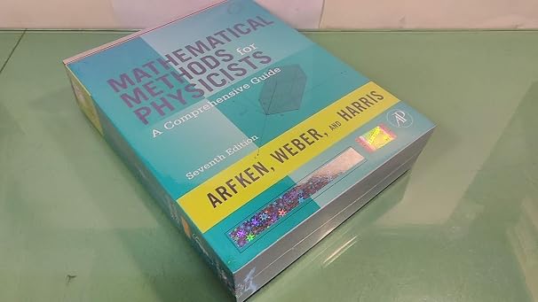 Mathematical Methods For Physicists: A Comprehensive Guide, 7Th Edition