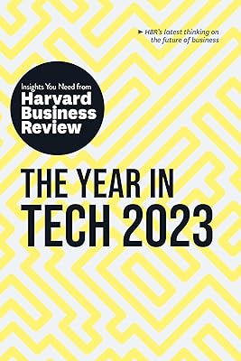 The Year in Tech, 2023: The Insights You Need from Harvard Business Review HBR Insights Series Paperback October 25, 2022