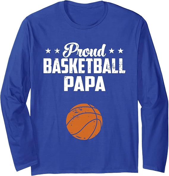 Proud Papa Basketball Vintage Basketball Lover Fathers Day Long Sleeve T-Shirt
