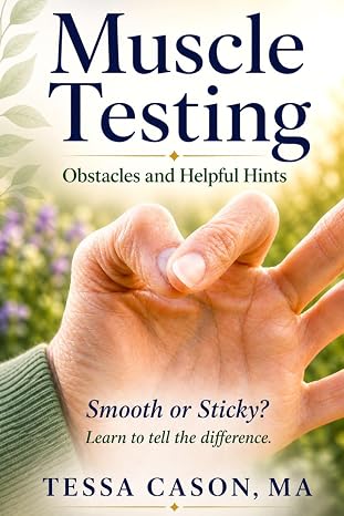 Muscle Testing: Obstacle and Helpful Hints