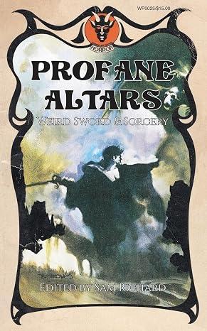 Profane Altars: Weird Sword & Sorcery