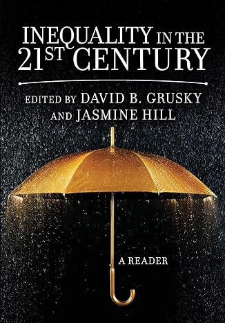 Inequality in the 21st Century: A Reader