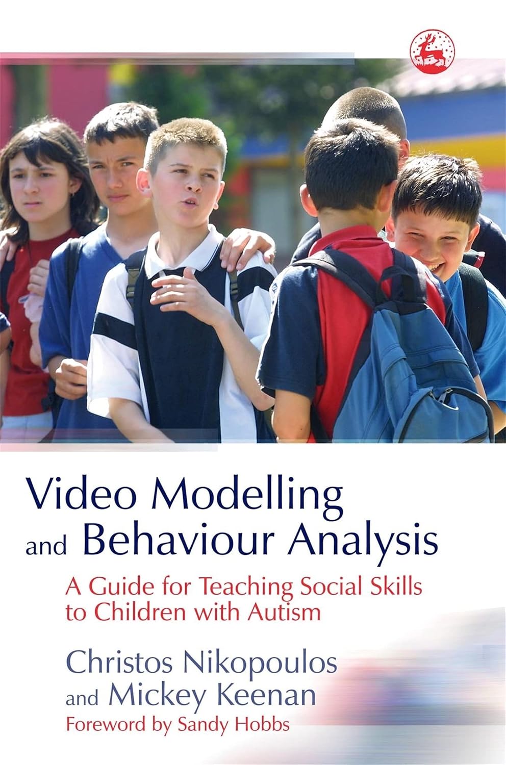 Video Modelling and Behaviour Analysis: A Guide for Teaching Social Skills to Children with Autism Paperback – Illustrated, June 15, 2006