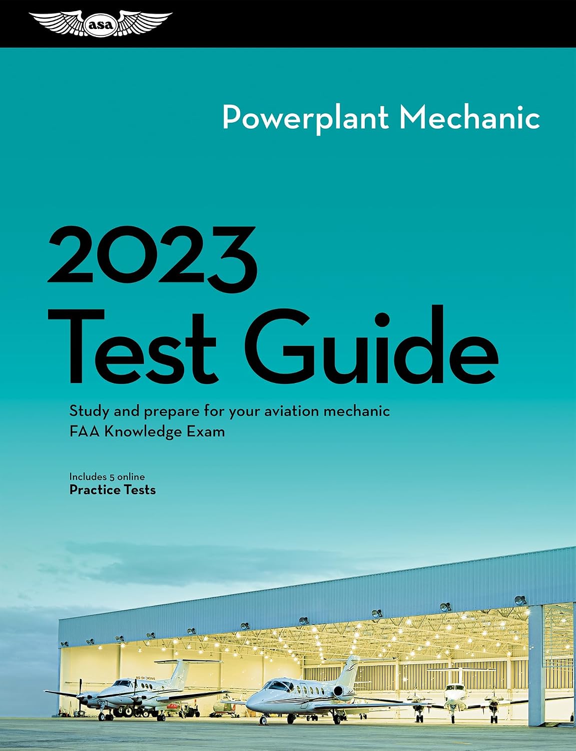 2023 Powerplant Mechanic Test Guide: Study and prepare for your aviation mechanic FAA Knowledge Exam ASA Fast-Track Test Guides Paperback – November 29, 2022
