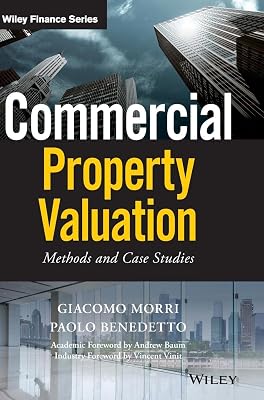 Commercial Property Valuation: Methods and Case Studies Wiley Finance 1st Edition