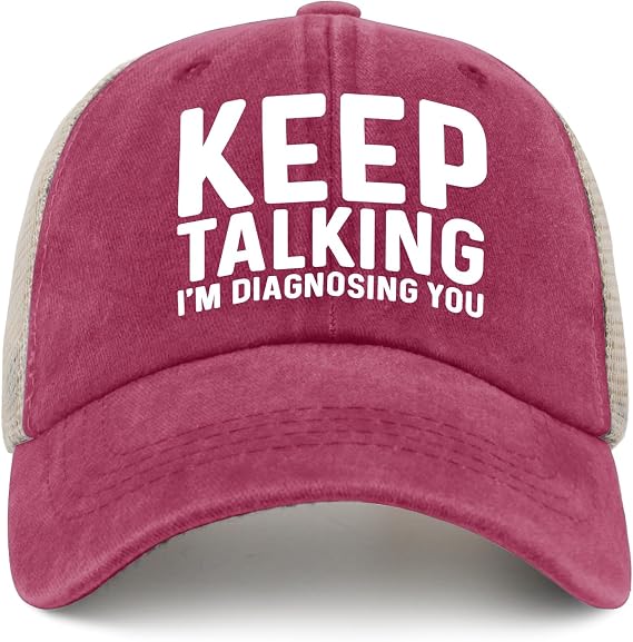 Keep Talking I'm Diagnosing You Trucker Hat Men Trendy Mesh Hats for Summer
