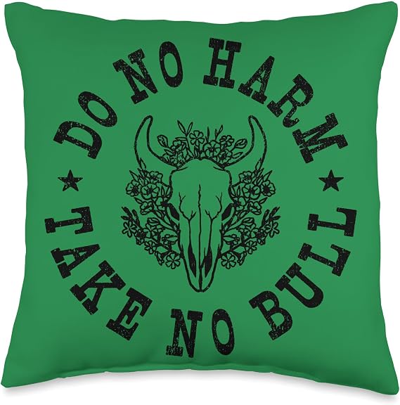 The Instant Message Do No Harm Take No Bull Throw Pillow, 16x16, Multicolor