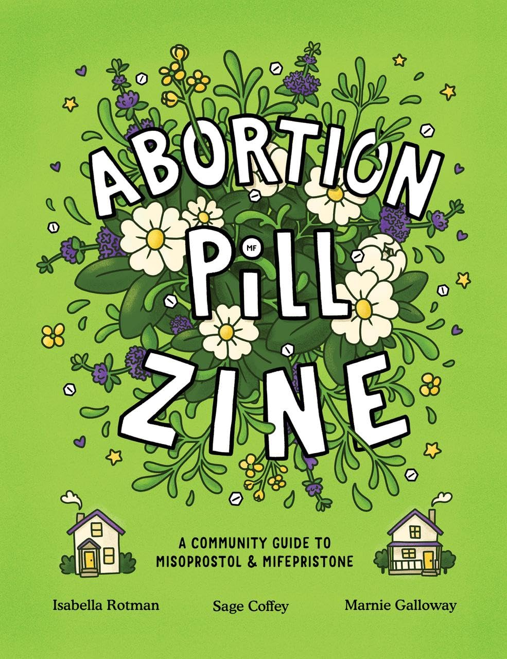 Abortion Pill Zine: A Community Guide to Misoprostol and Mifepristone Paperback – September 18, 2024