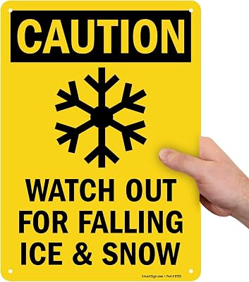 SmartSign Caution - Watch For Falling Ice & Snow Sign | 10 x 14 Aluminum
