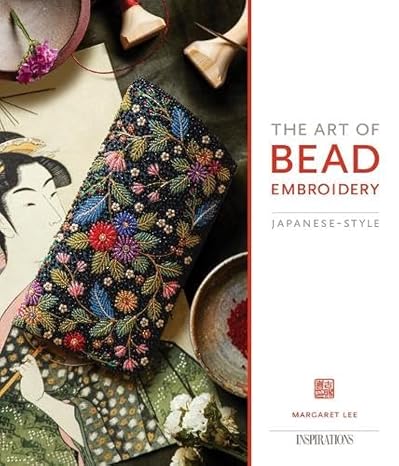 The Art Of Bead Embroidery