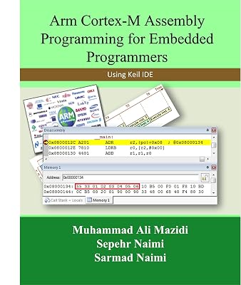 Arm Cortex-M Assembly Programming for Embedded Programmers: Using Keil Kindle Edition