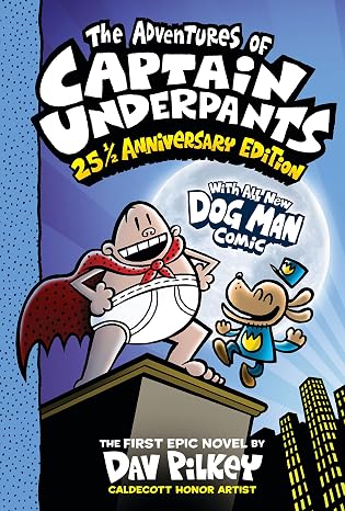The Adventures of Captain Underpants (Now With a Dog Man Comic!): 25 1/2 Anniversary Edition (1)