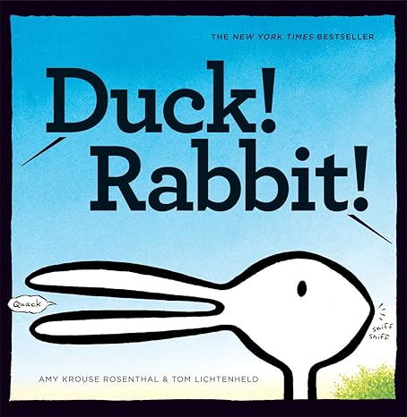 Duck! Rabbit!: (Bunny Books, Read Aloud Family Books, Books for Young Children)