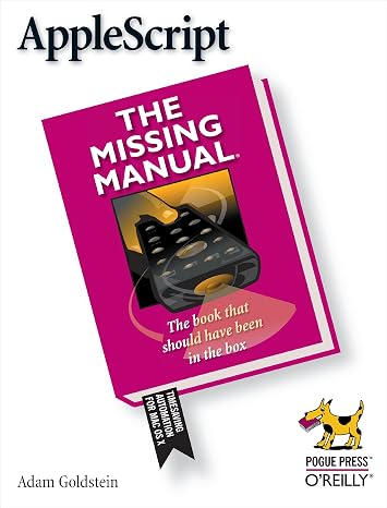 AppleScript: The Missing Manual
