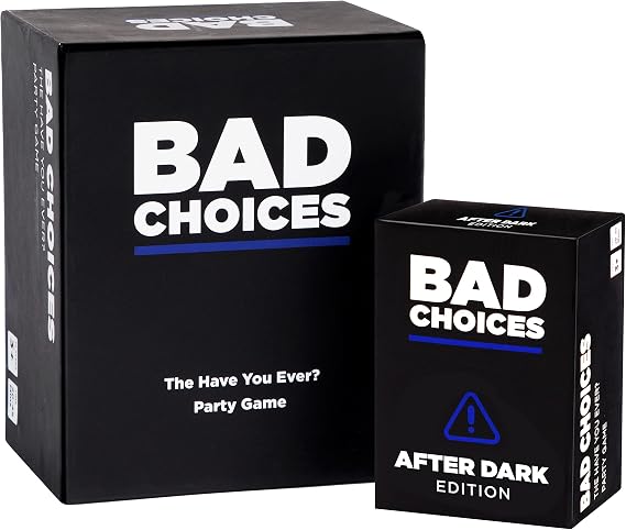 BAD CHOICES Party Game + After Dark Set Hilarious Adult Card Game for Friends & Game Night | Funny Conversation & Icebreaker Board Game for Parties, Pregames, Social Gatherings & Fun Gift Ideas