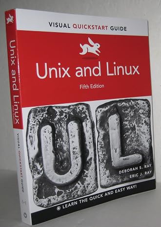 Unix and Linux: Visual QuickStart Guide (Visual QuickStart Guides)
